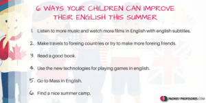 6 WAYS YOUR CHILDREN CAN IMPROVE THEIR ENGLISH THIS SUMMER