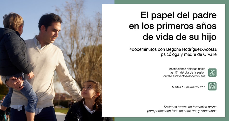 El apego paterno en los primeros años de vida | Colegio Orvalle